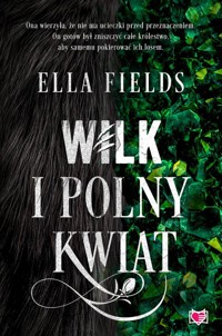 Wilk i Polny Kwiat - Ella Fields - ebook + audiobook + książka