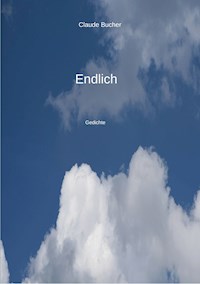Endlich - Claude Bucher - ebook