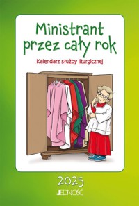 Ministrant przez cały rok 2025 Kalendarz -  - książka