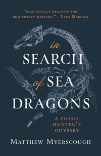 In Search Of Sea Dragons - Matthew Myerscough - ebook