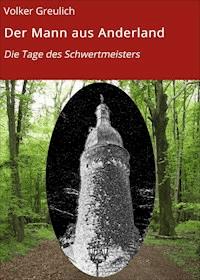Der Mann aus Anderland - Volker Greulich - ebook