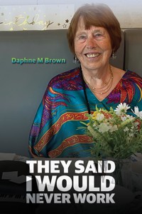 They Said I Would Never Work - Daphne M Brown - ebook