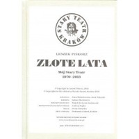 Złote lata. Mój Stary Teatr 1970-2013 -  - książka