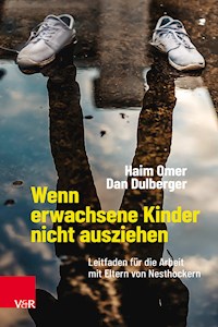 Wenn erwachsene Kinder nicht ausziehen - Haim Omer - ebook