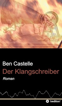 Der Klangschreiber - Ben Castelle - ebook