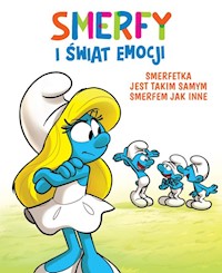 Smerfy i świat emocji Smerfetka jest takim samym Smerfem jak inne -  - książka