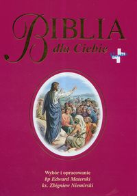 Biblia dla Ciebie - Materski Edward, Niemirski Zbigniew - książka