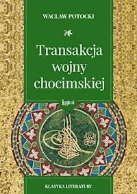 Wojna chocimska - Wacław Potocki - darmowy ebook