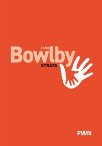 Strata. Smutek i depresja - John Bowlby - książka