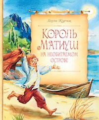 Король Матиуш на необитаемом острове - Януш Корчак - ebook