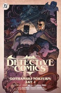 Batman Detective Comics. Gothamski Nokturn: Akt I. Tom 2 -  - książka