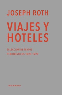 Viajes y hoteles - Joseph Roth - ebook