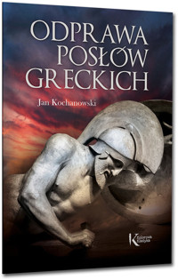 Odprawa posłów greckich - Jan Kochanowski - ebook + audiobook + książka