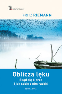 Oblicza lęku. Skąd się bierze i jak sobie z nim radzić - Fritz Riemann - książka