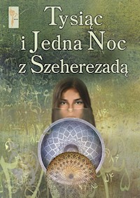 Tysiąc i Jedna Noc z Szeherezadą -  - książka