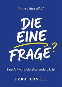 Die eine Frage - Ezra Tovell - ebook