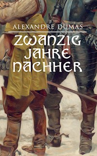 Zwanzig Jahre nachher - Alexandre Dumas - ebook