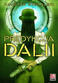 Predykcja Dalii - Szokalski Kajetan - ebook + audiobook