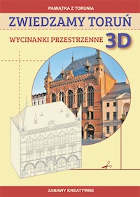 Zwiedzamy Toruń Wycinanki przestrzenne 3D - Guzowska Beata, Matwijow Michał - książka