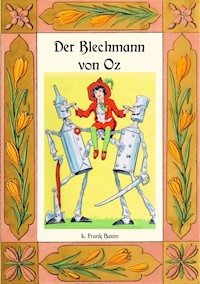 Der Blechmann von Oz - Die Oz-Bücher Band 12 - L. Frank Baum - ebook