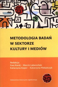 Metodologia badań w sektorze kultury i mediów -  - książka