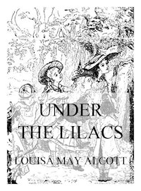 Under The Lilacs - Louisa May Alcott - ebook