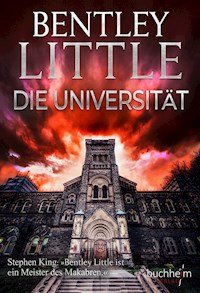 Die Universität - Bentley Little - ebook