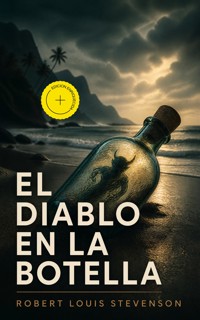 El diablo en la botella (Anotado) - Robert Louis Stevenson - ebook