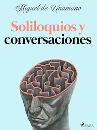 Soliloquios y conversaciones - Miguel de Unamuno - ebook