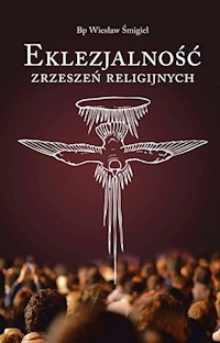 Eklezjalność zrzeszeń religijnych - Śmigiel Wiesław - książka