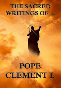 The Sacred Writings of Clement of Rome - Clement of Rome - ebook
