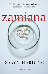Zamiana - Robyn Harding - książka