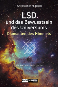 LSD und das Bewusstsein des Universums - Christopher M. Bache - ebook