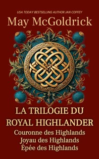 La Trilogie du Royal Highlander - May McGoldrick - ebook