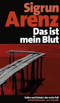 Das ist mein Blut - Sigrun Arenz - ebook
