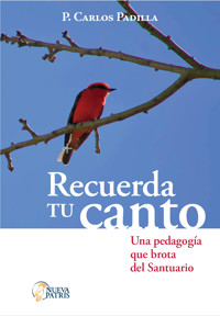 Recuerda tu canto - Carlos Padilla - ebook