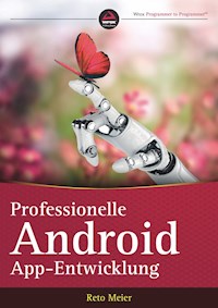 Professionelle Android-App-Entwicklung - Reto Meier - ebook