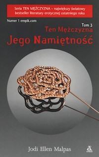 Ten mężczyzna Tom 3 Jego namiętność - Jodi Ellen Malpas - książka