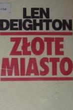 Złote miasto - Deighton Len - ebook
