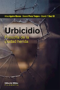 Urbicidio - Arturo Aguirre Moreno - ebook