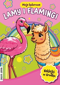 Moje kolorowe lamy i flamingi - zbiorowa praca - książka