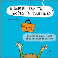 N'oublie pas ta boîte à tartines - Aude Lafait - ebook