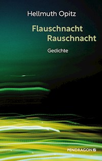 Flauschnacht Rauschnacht - Hellmuth Opitz - ebook