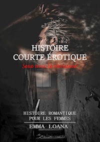 Histoire courte érotique Sexe avec le ravisseur - Emma Loana - ebook