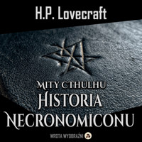 Historia Necronomiconu - H.P. Lovecraft - ebook + audiobook
