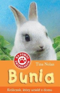 Bunia Króliczek który uciekł z domu - Tina Nolan - książka