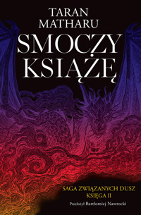 Smoczy książę. Saga związanych dusz. Tom 2 - Matharu Taran - książka