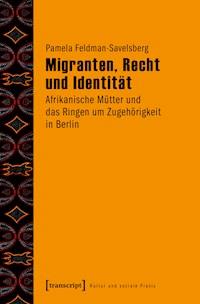 Migranten, Recht und Identität - Pamela Feldman-Savelsberg - ebook