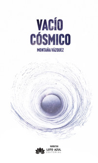 VACÍO CÓSMICO - MONTAÑA VÁZQUEZ - ebook