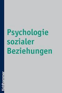 Psychologie sozialer Beziehungen - Horst Heidbrink - ebook